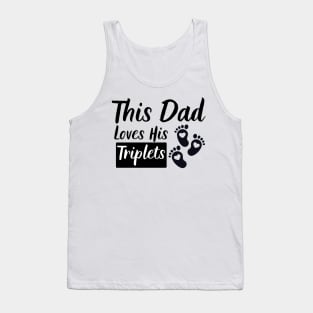 This Dad Loves His Triplets 3 Little Feet Tank Top